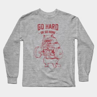 Go Hard or Go home Cat Long Sleeve T-Shirt